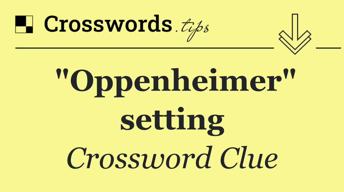 "Oppenheimer" setting
