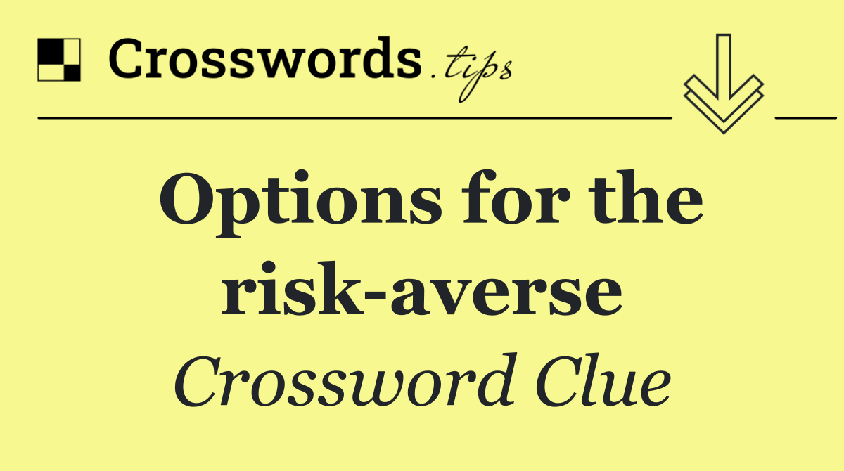 Options for the risk averse