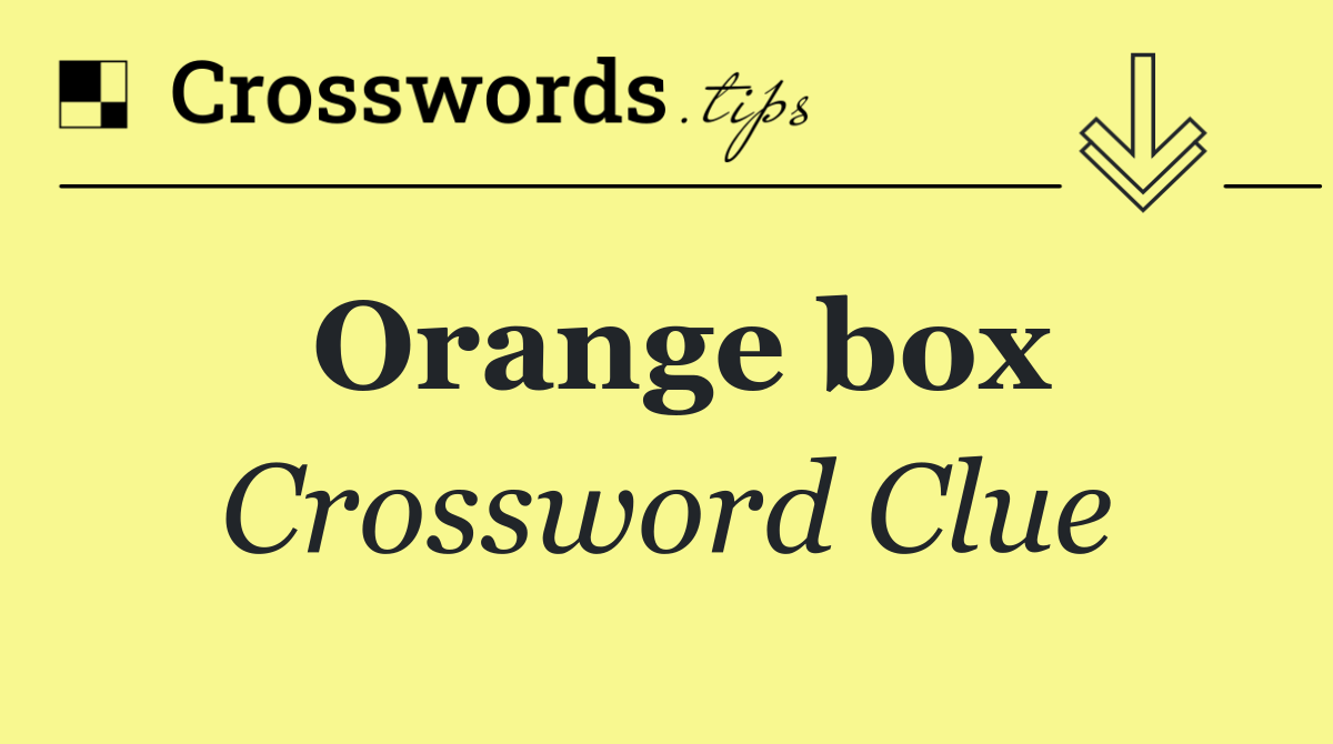 Orange box