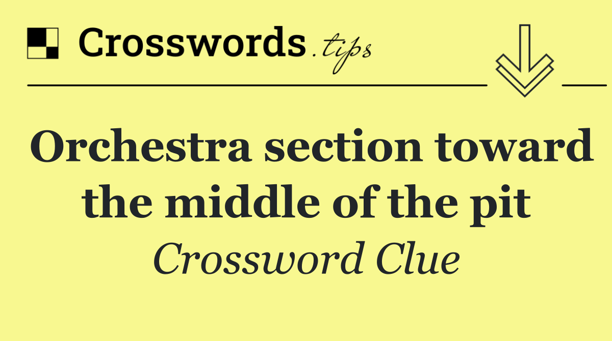 Orchestra section toward the middle of the pit