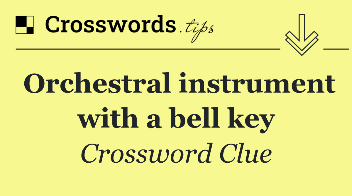 Orchestral instrument with a bell key