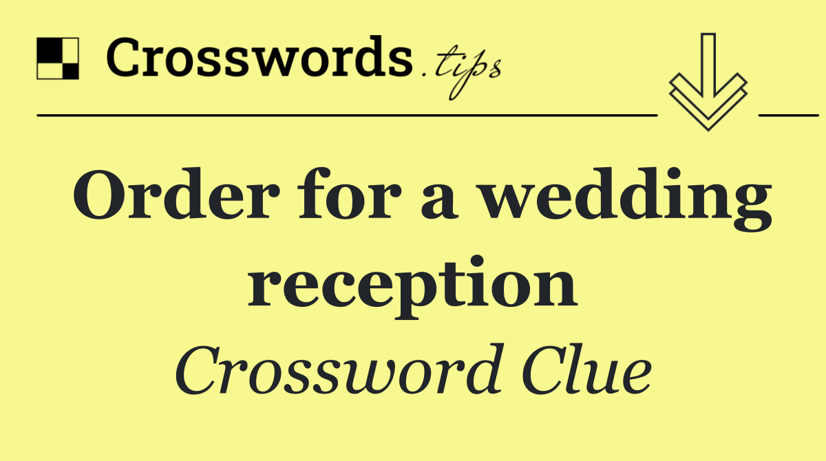 Order for a wedding reception