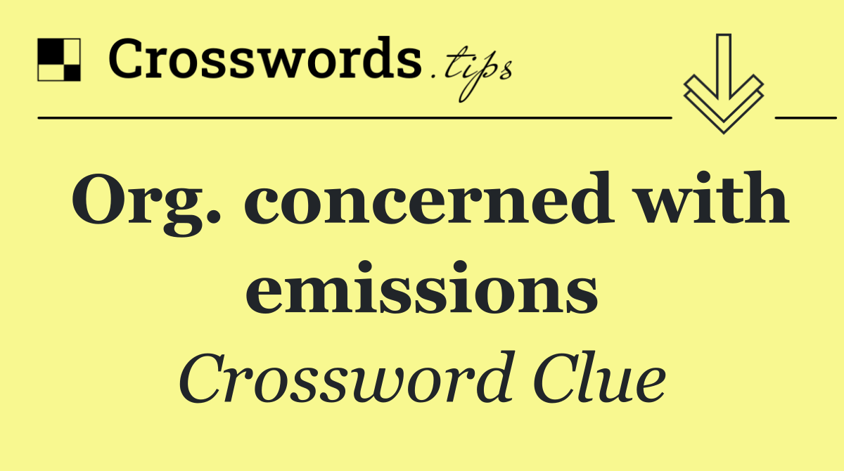 Org. concerned with emissions