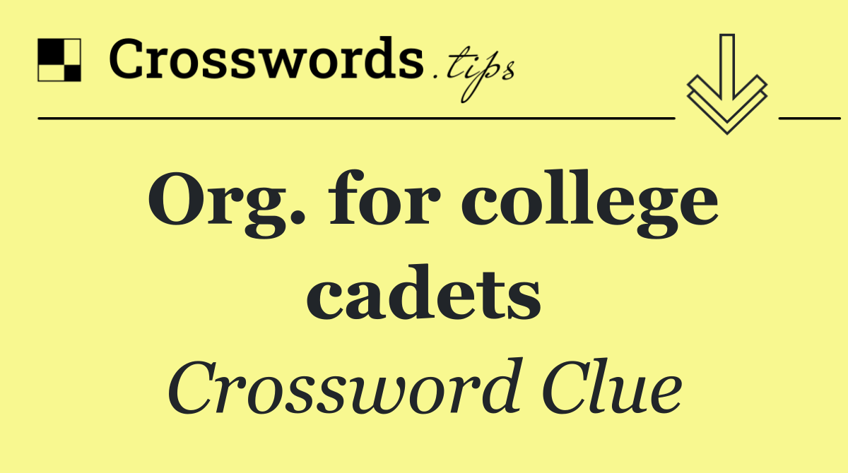 Org. for college cadets