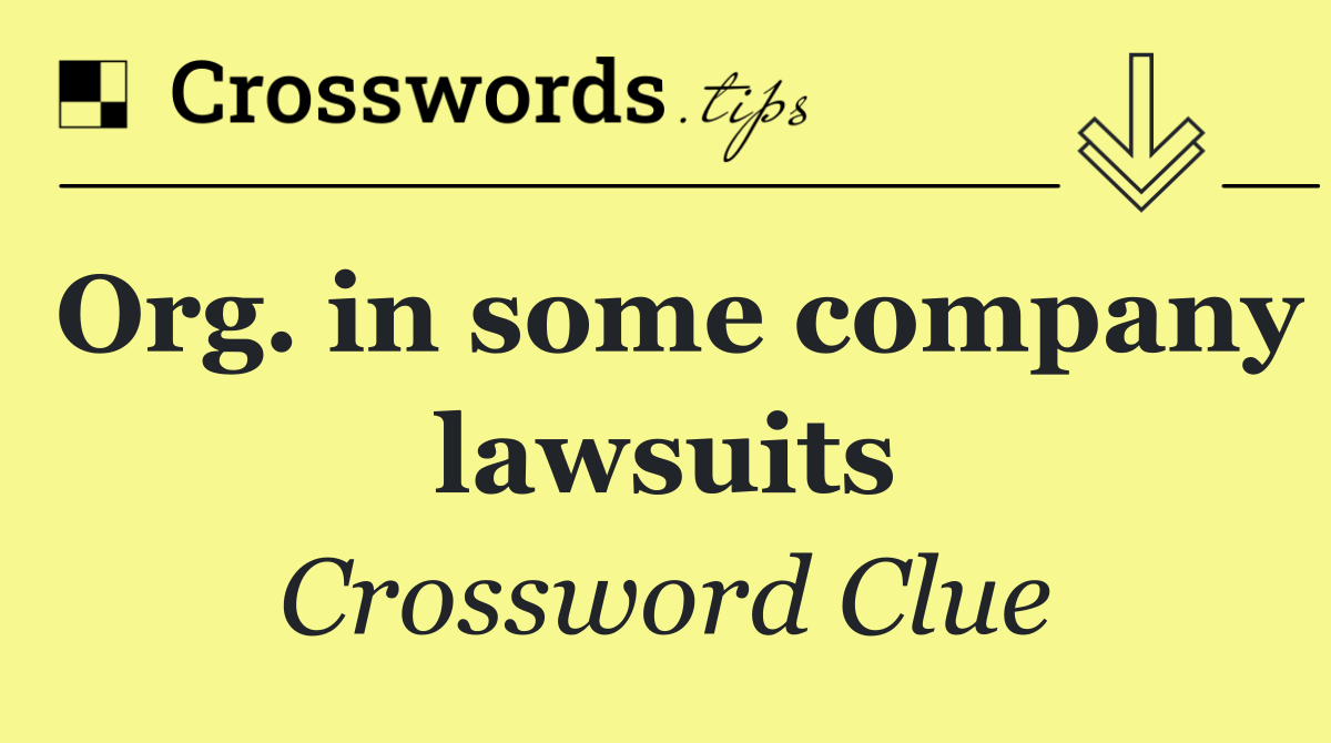 Org. in some company lawsuits