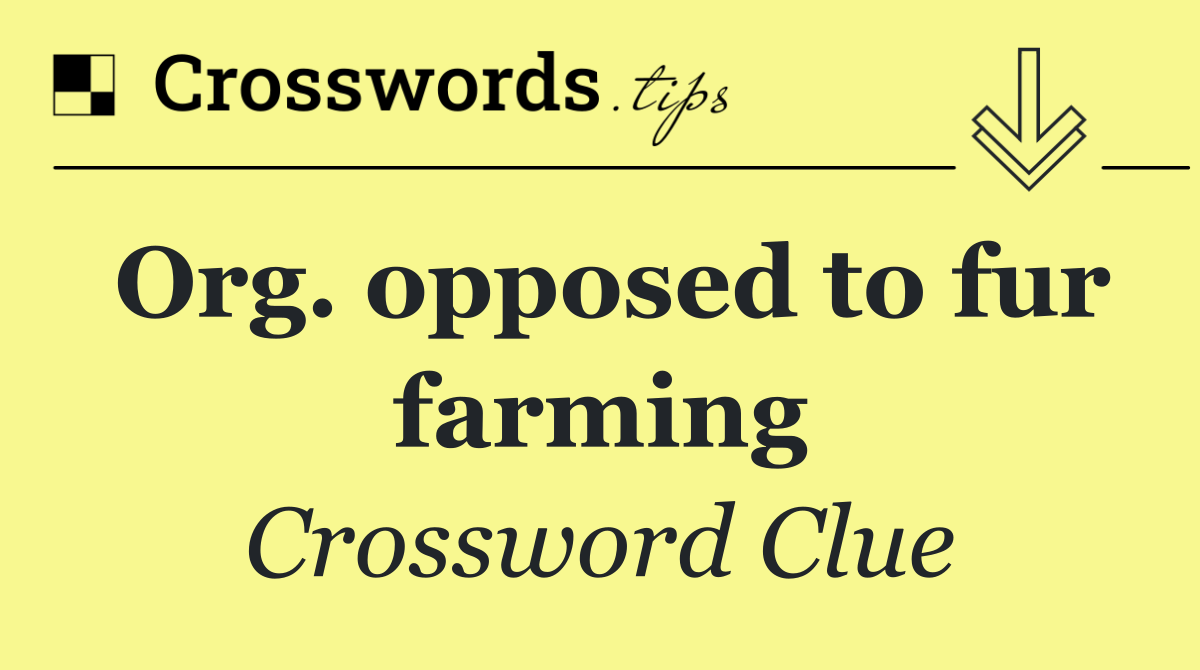 Org. opposed to fur farming