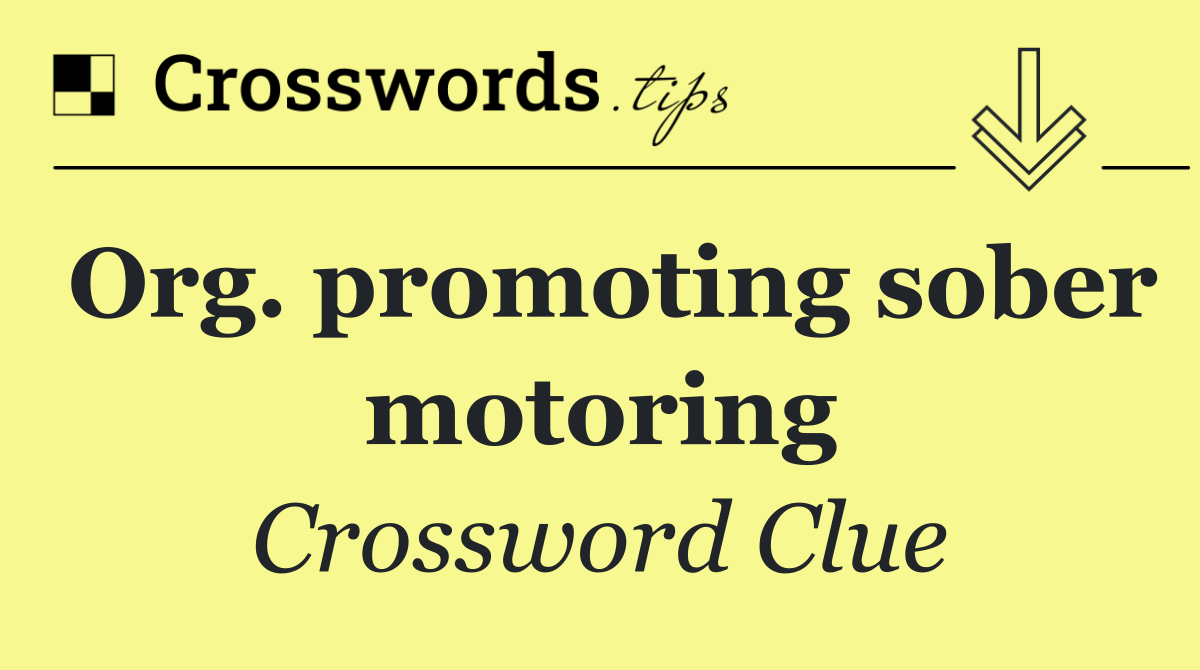 Org. promoting sober motoring