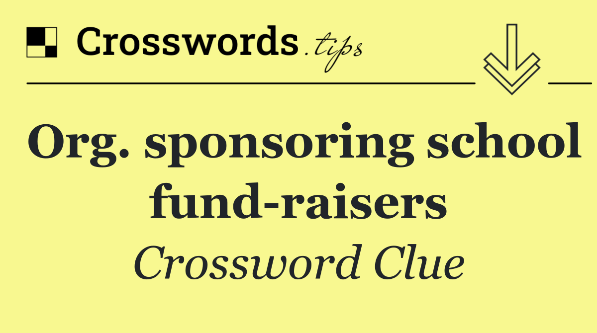 Org. sponsoring school fund raisers