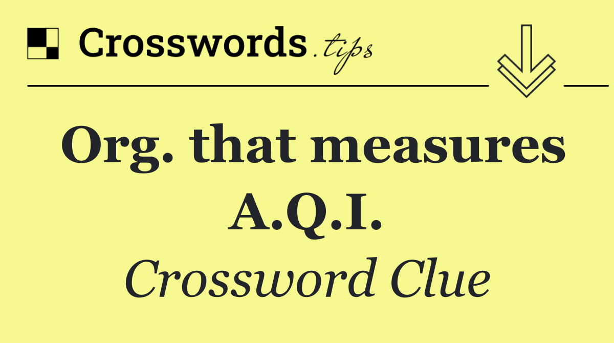 Org. that measures A.Q.I.