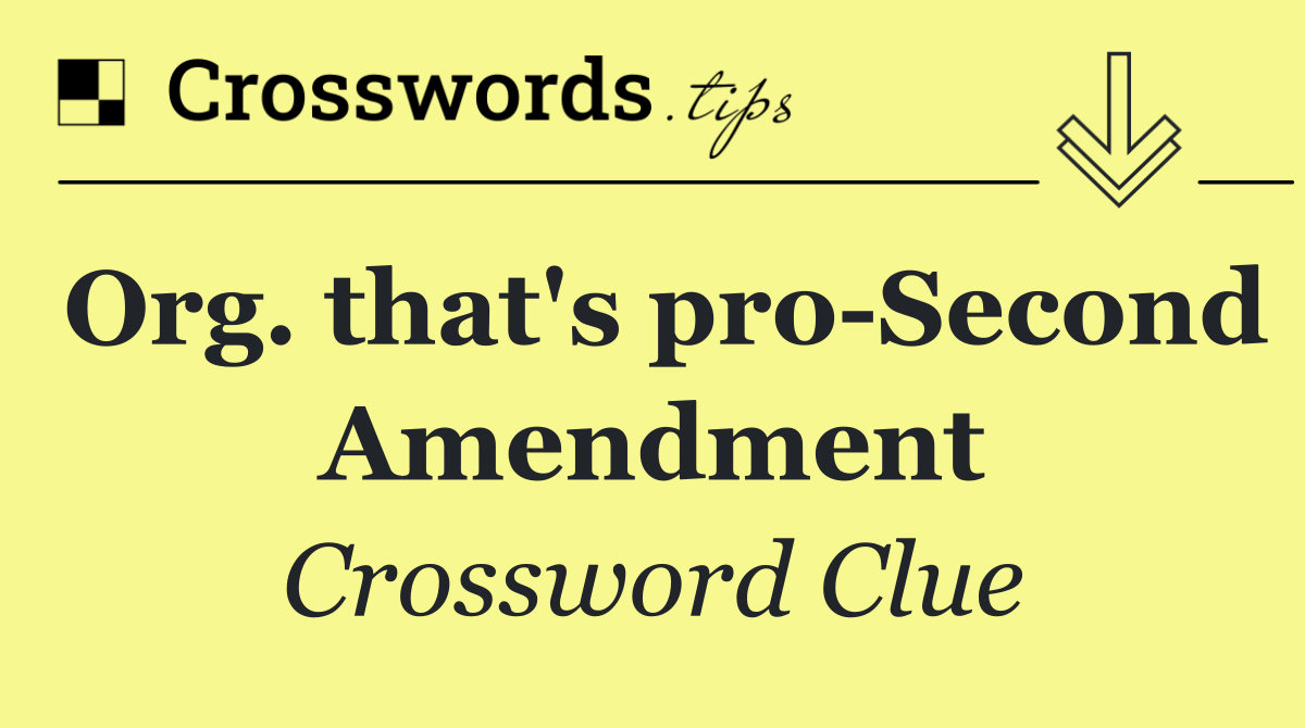 Org. that's pro Second Amendment