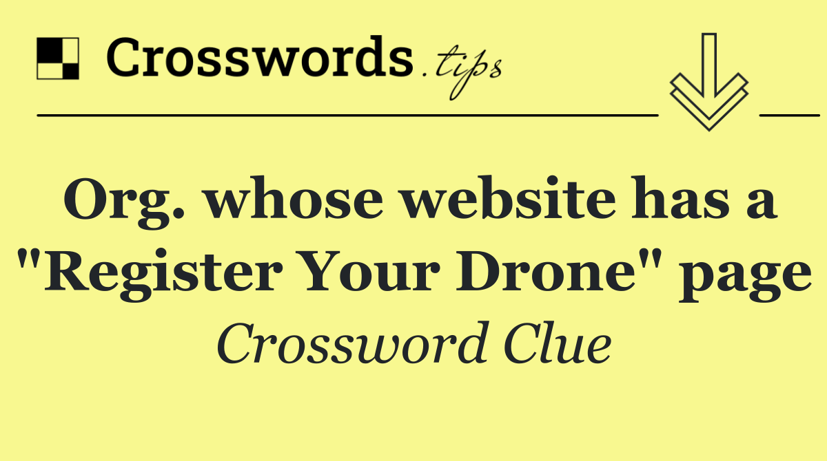 Org. whose website has a "Register Your Drone" page