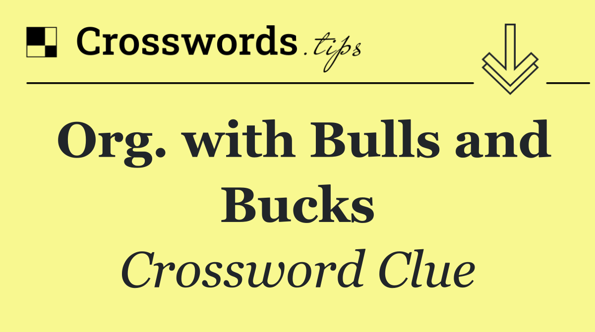 Org. with Bulls and Bucks