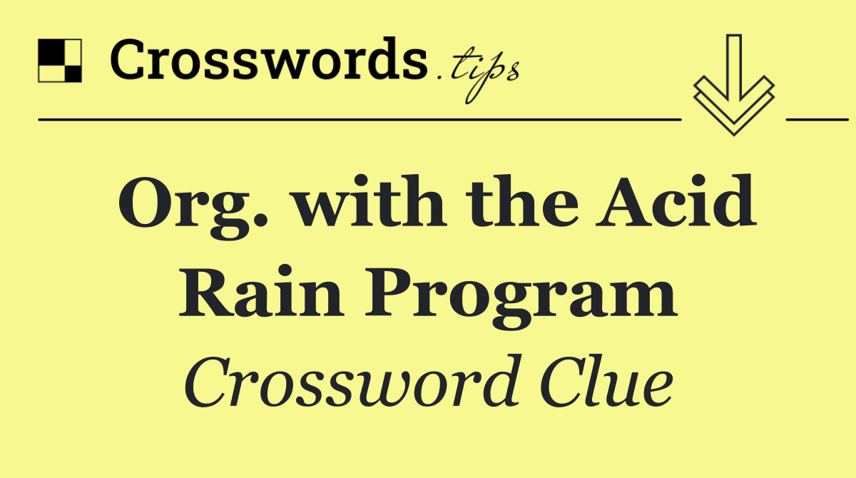 Org. with the Acid Rain Program