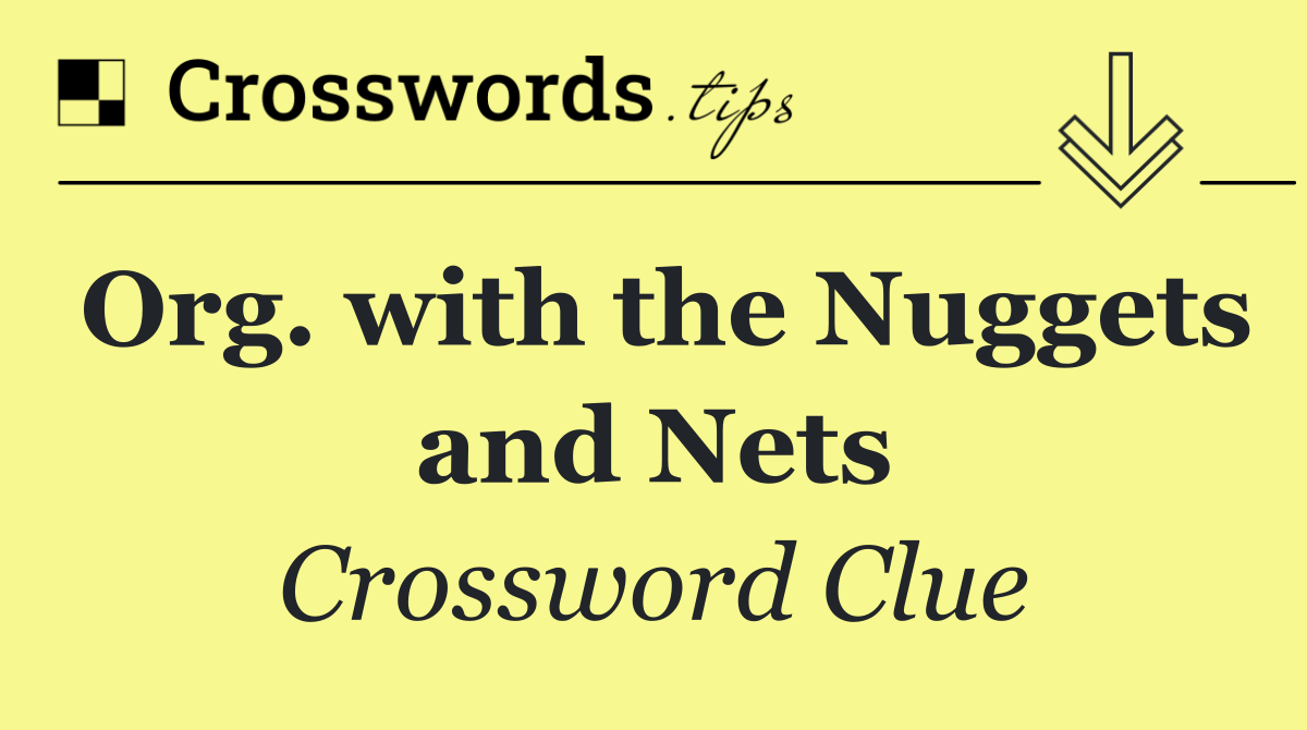 Org. with the Nuggets and Nets