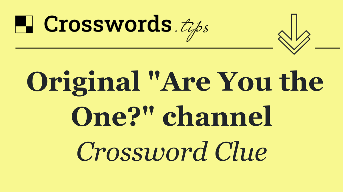 Original "Are You the One?" channel