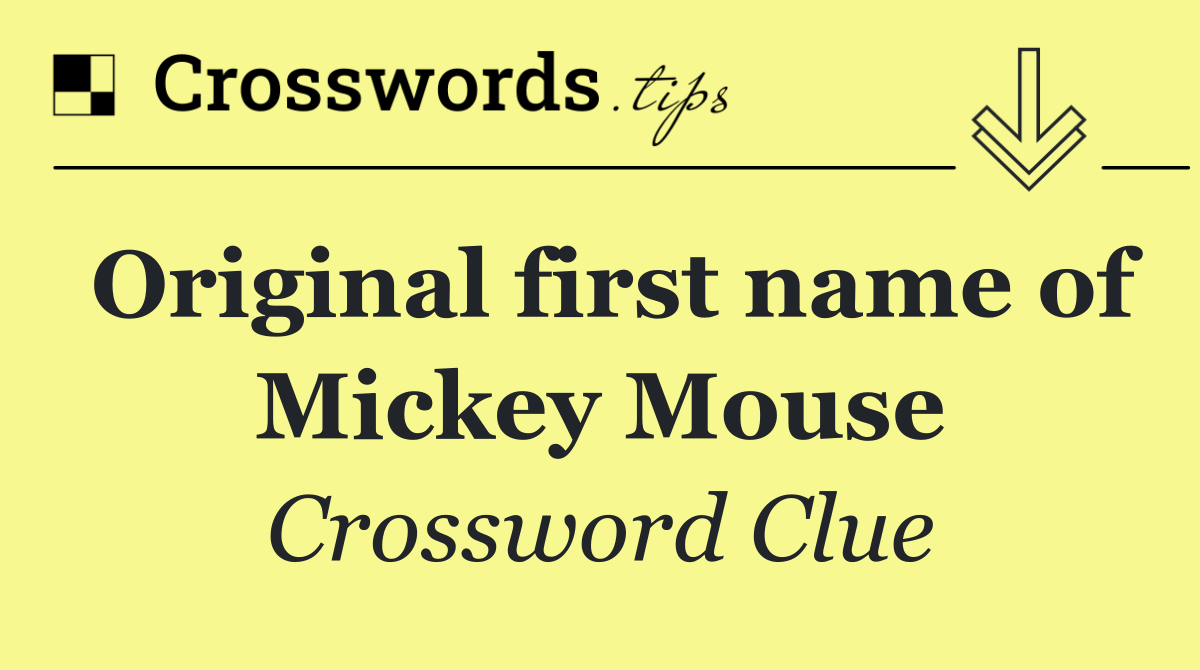 Original first name of Mickey Mouse