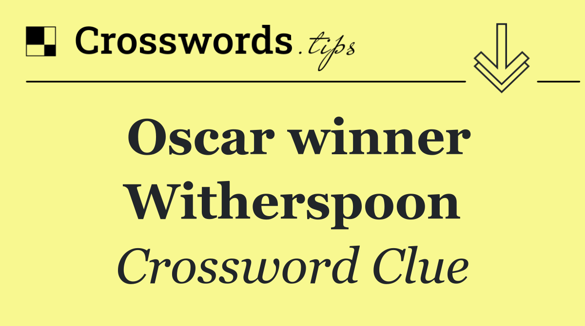 Oscar winner Witherspoon