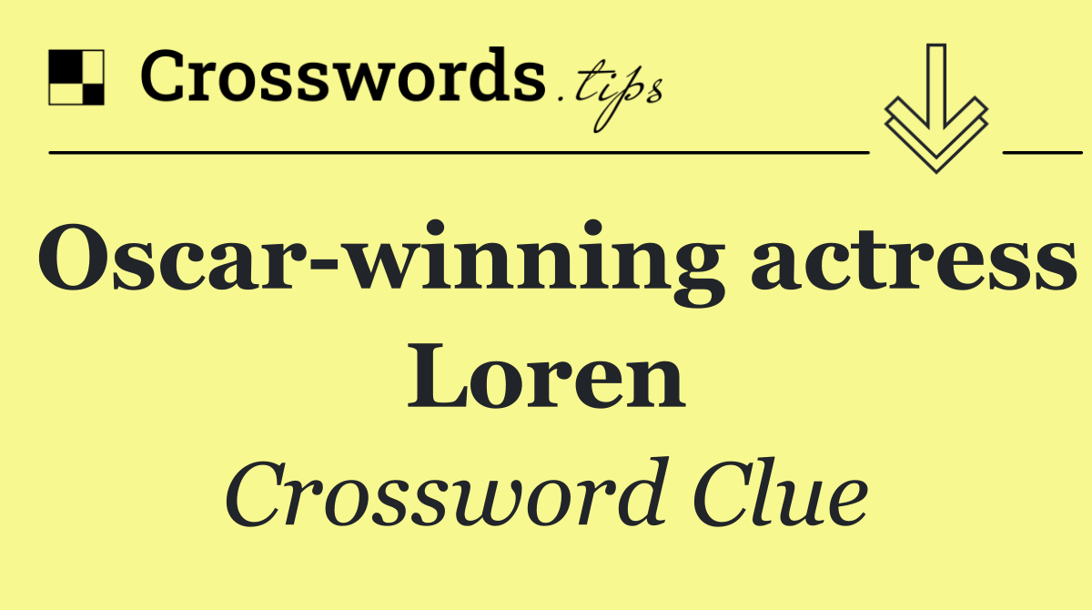 Oscar winning actress Loren