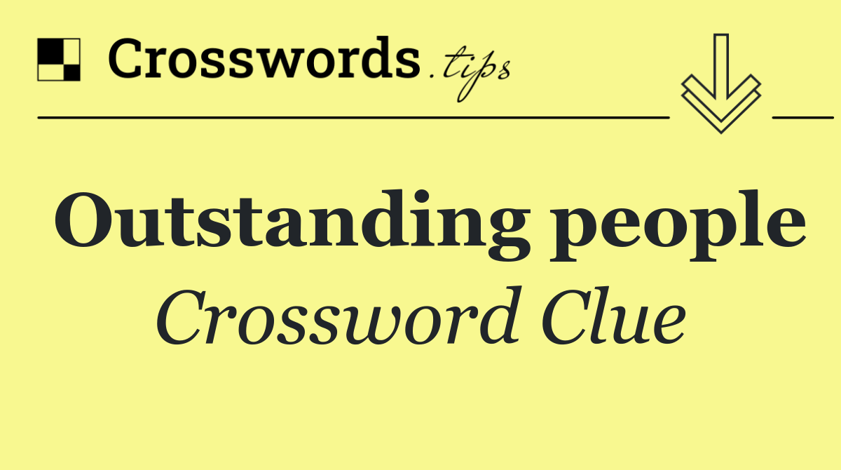 Outstanding people