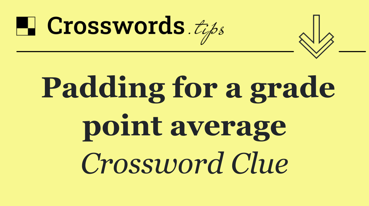 Padding for a grade point average