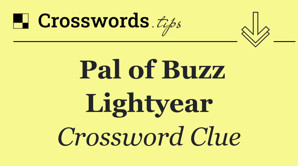 Pal of Buzz Lightyear