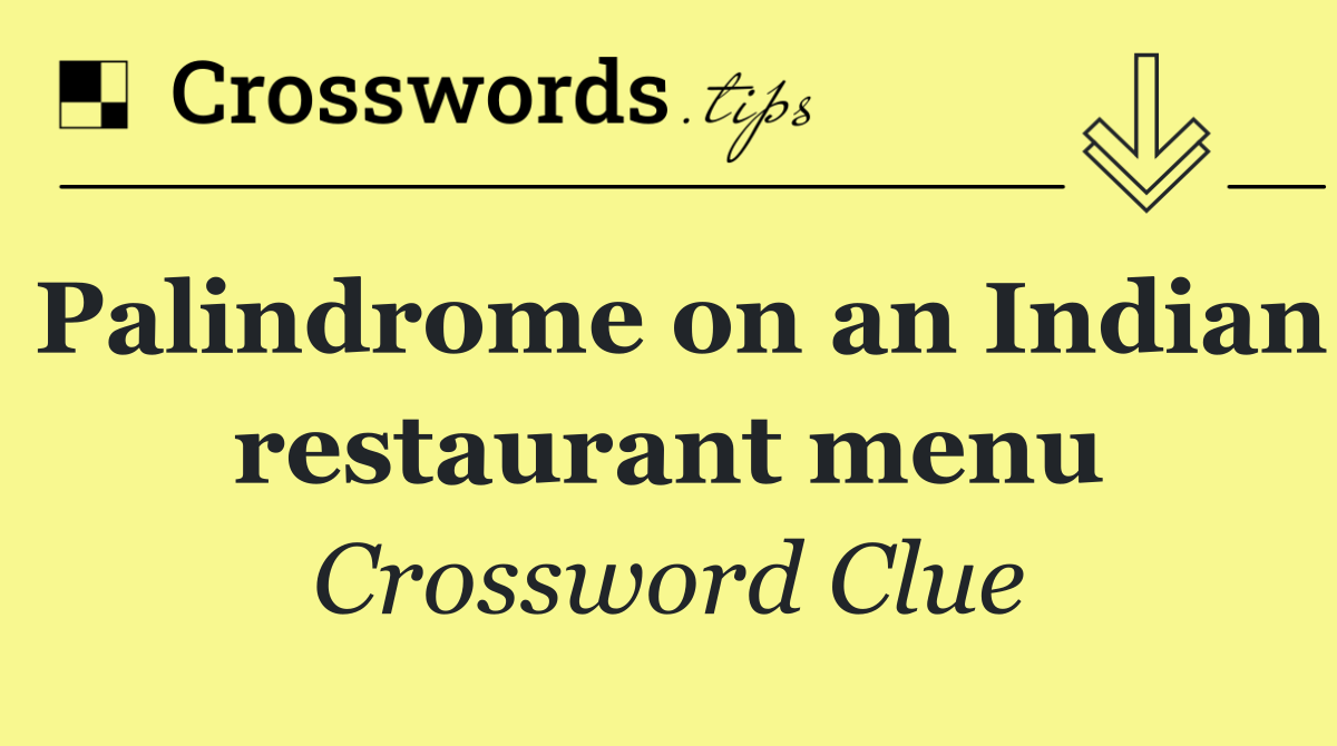 Palindrome on an Indian restaurant menu