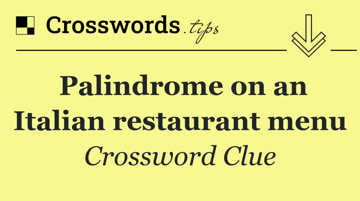 Palindrome on an Italian restaurant menu