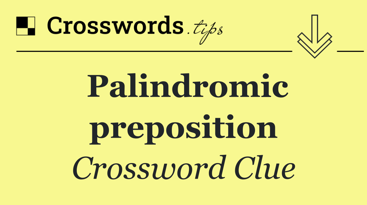 Palindromic preposition