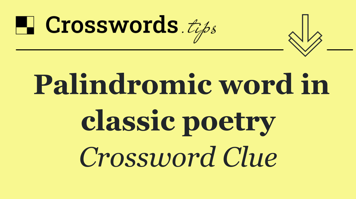 Palindromic word in classic poetry