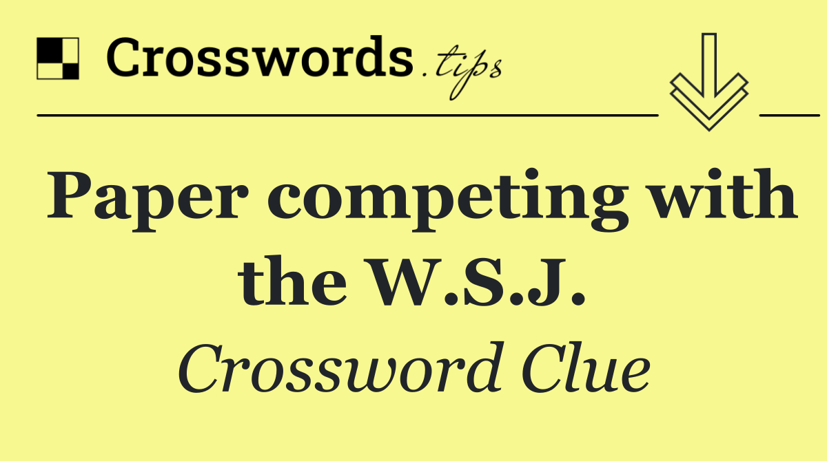 Paper competing with the W.S.J.