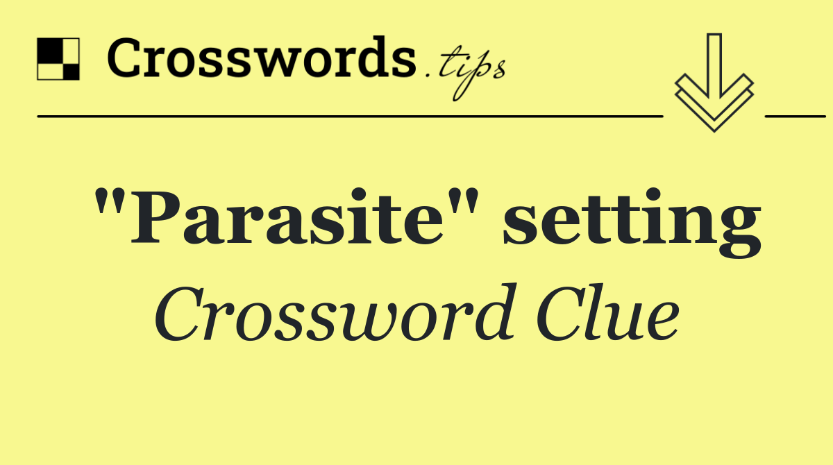 "Parasite" setting
