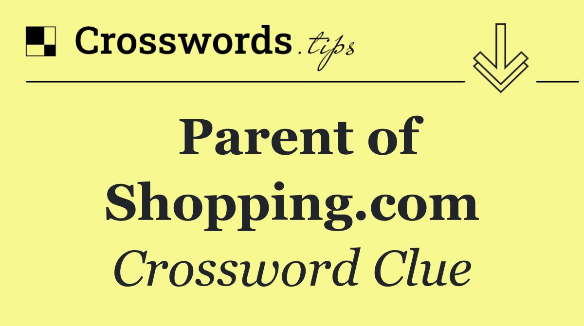 Parent of Shopping.com