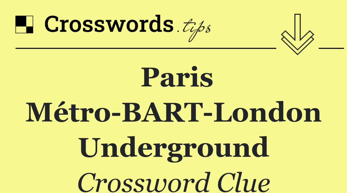 Paris Métro BART London Underground