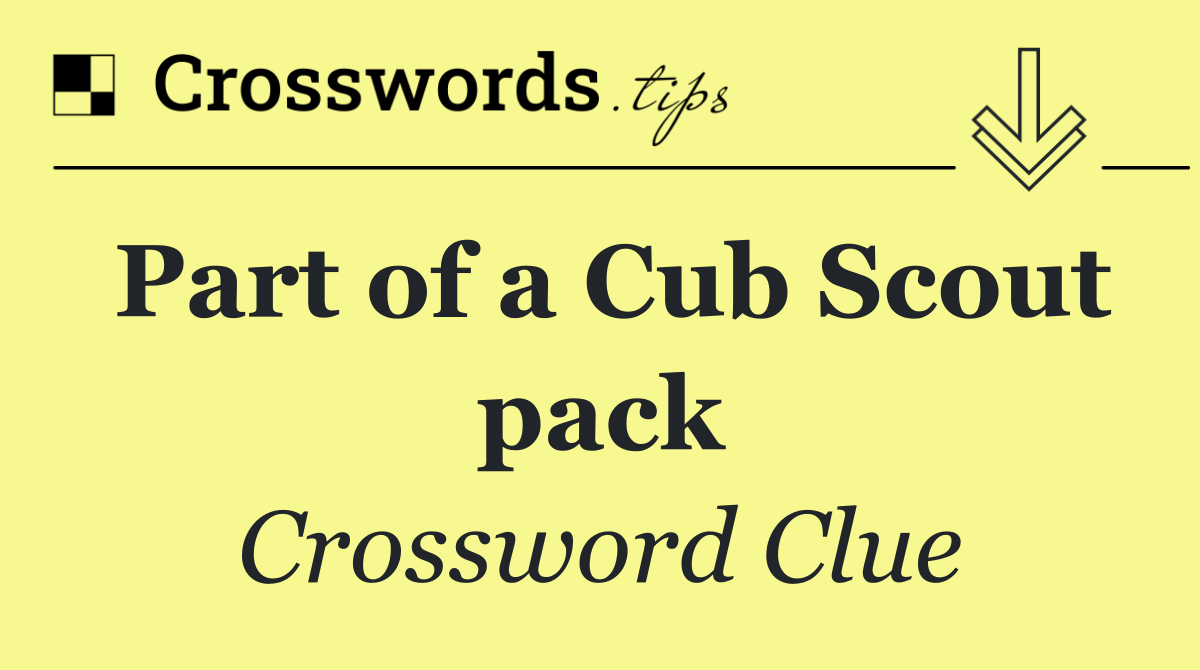 Part of a Cub Scout pack