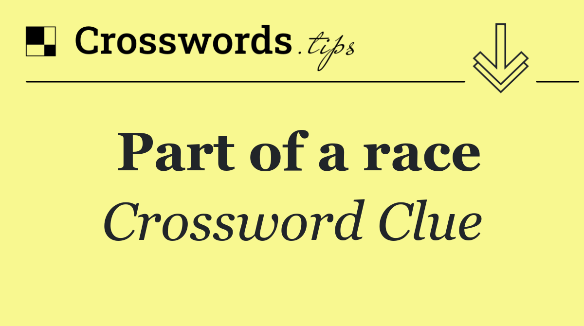 Part of a race