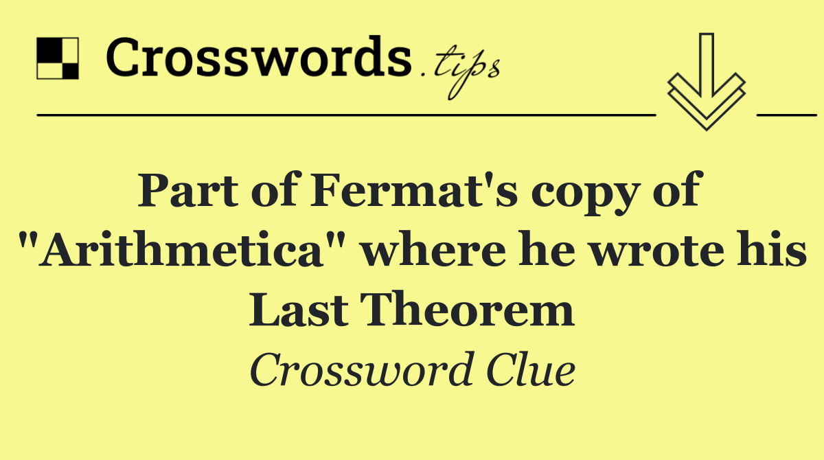 Part of Fermat's copy of "Arithmetica" where he wrote his Last Theorem