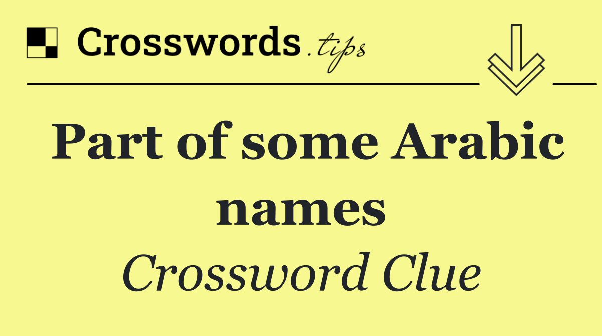 Part of some Arabic names