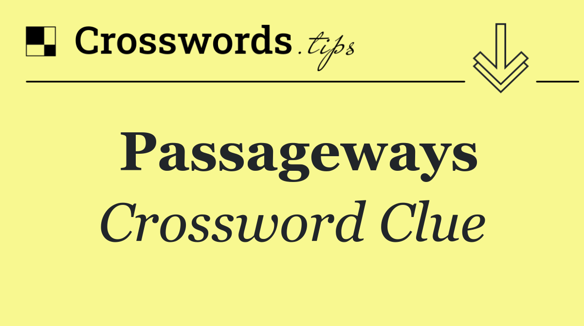 Passageways