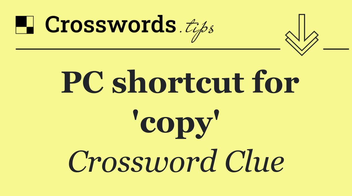 PC shortcut for 'copy'