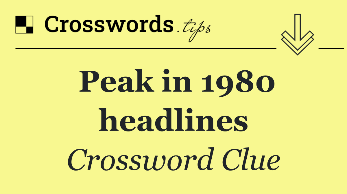 Peak in 1980 headlines