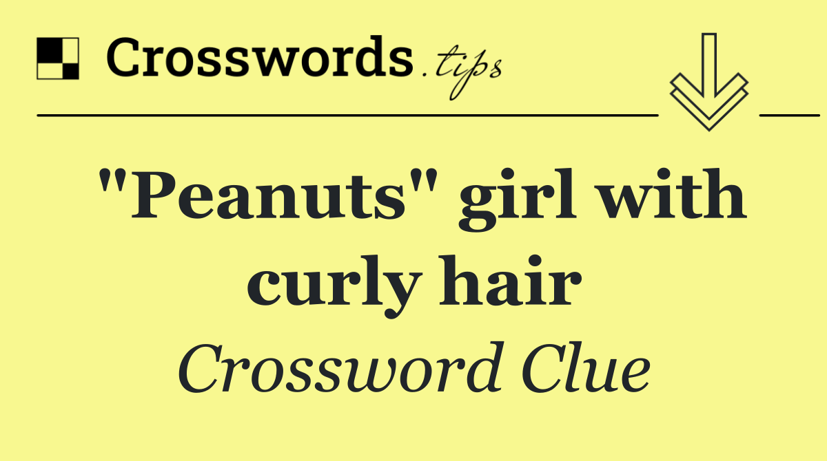 "Peanuts" girl with curly hair