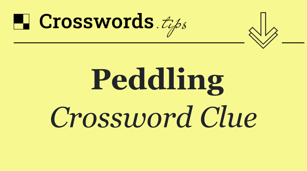 Peddling