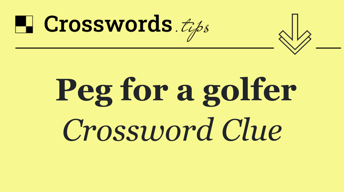 Peg for a golfer