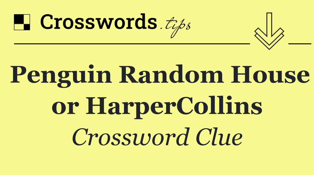 Penguin Random House or HarperCollins