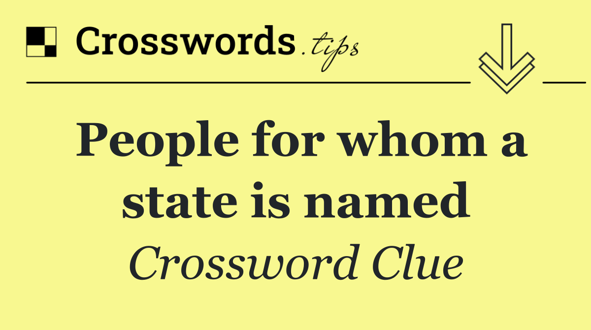 People for whom a state is named