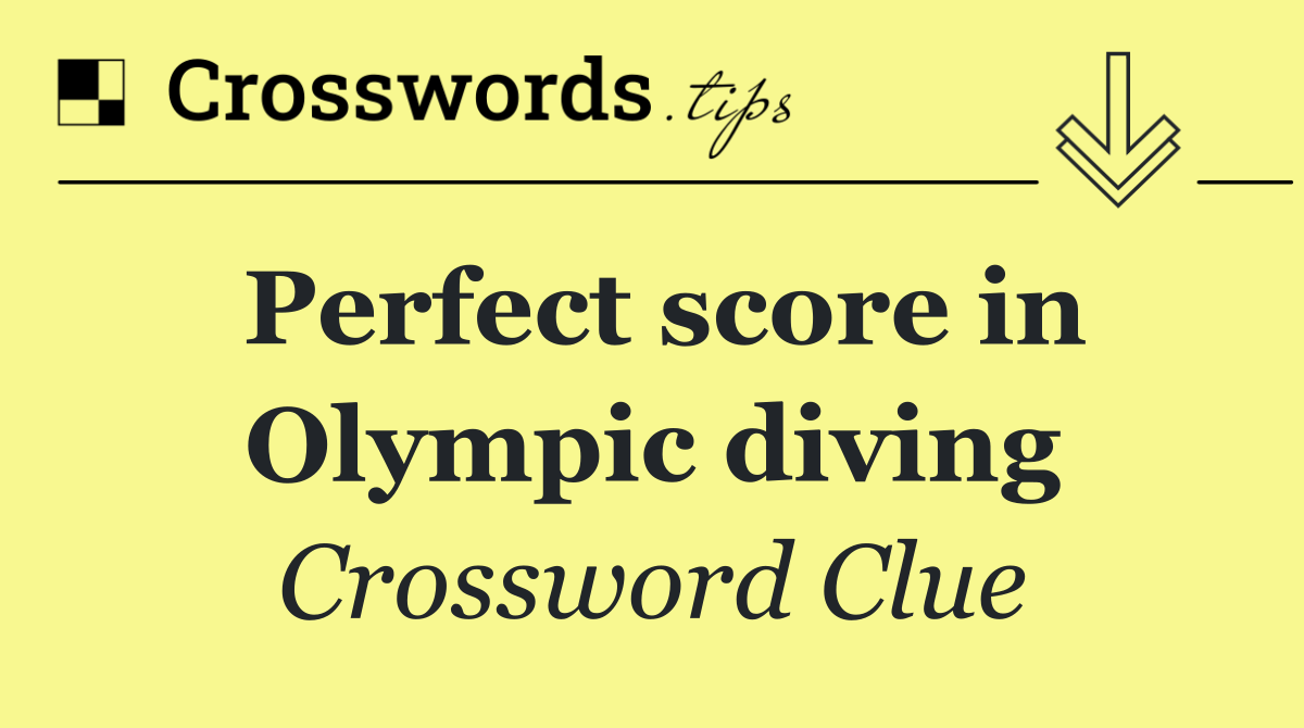 Perfect score in Olympic diving