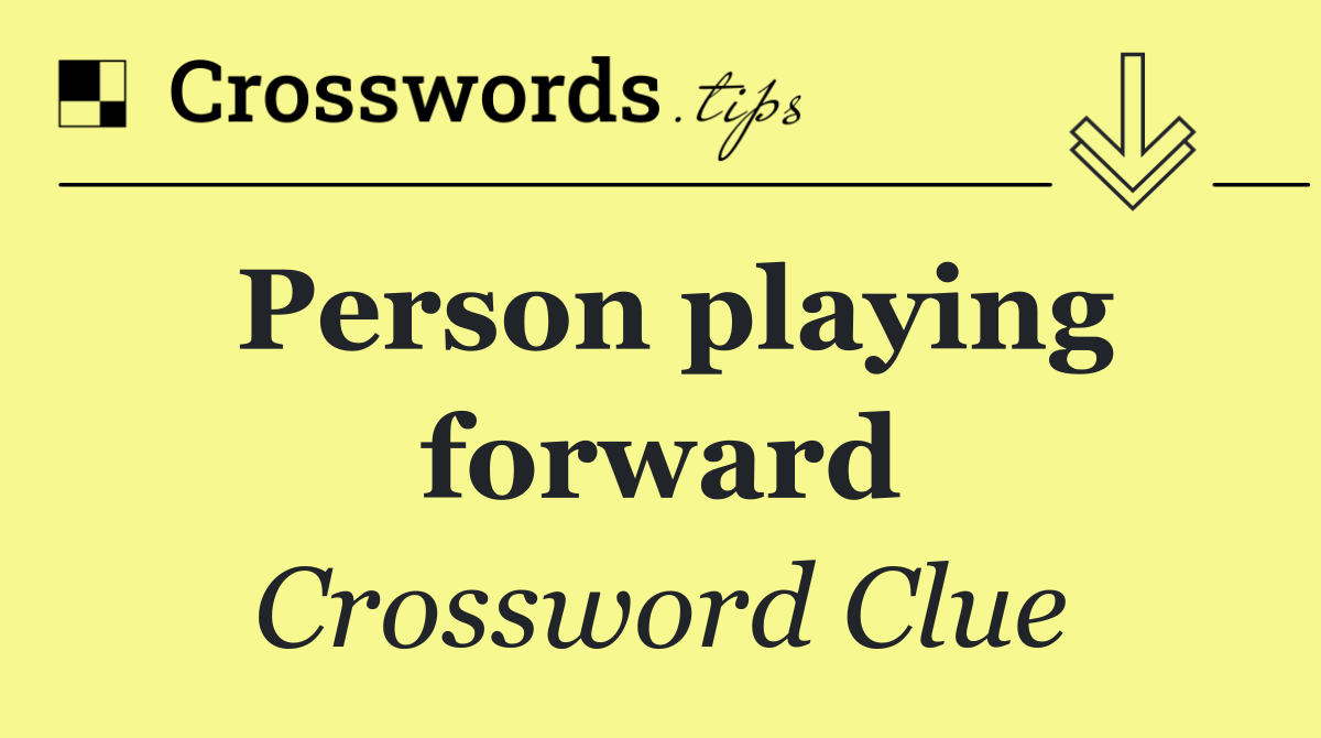 Person playing forward