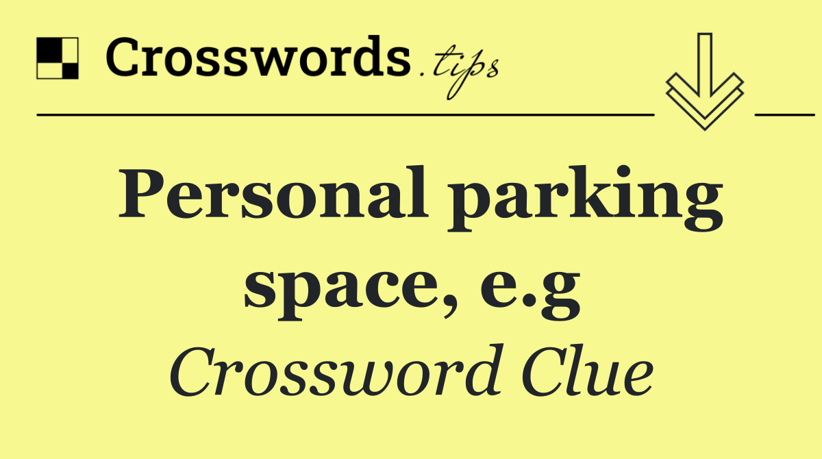 Personal parking space, e.g