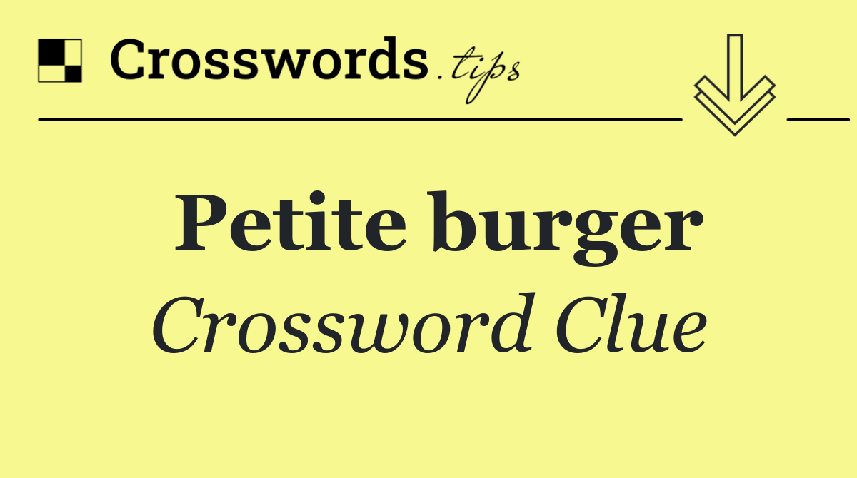 Petite burger