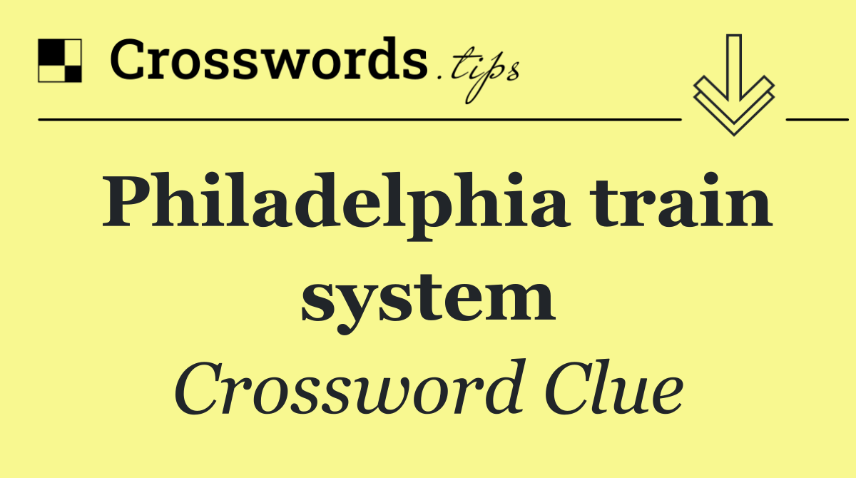 Philadelphia train system